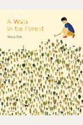 A Walk In The Forest: (Ages 3-6, Hiking And Nature Walk Children's Picture Book Encouraging Exploration, Curiosity, And Independent Play)