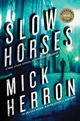 Slow Horses Slow Horses