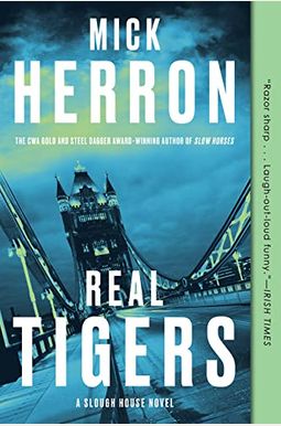 Real Tigers (Slough House) Real Tigers (Slough House)
