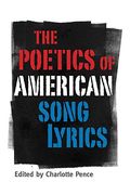 The Poetics Of American Song Lyrics