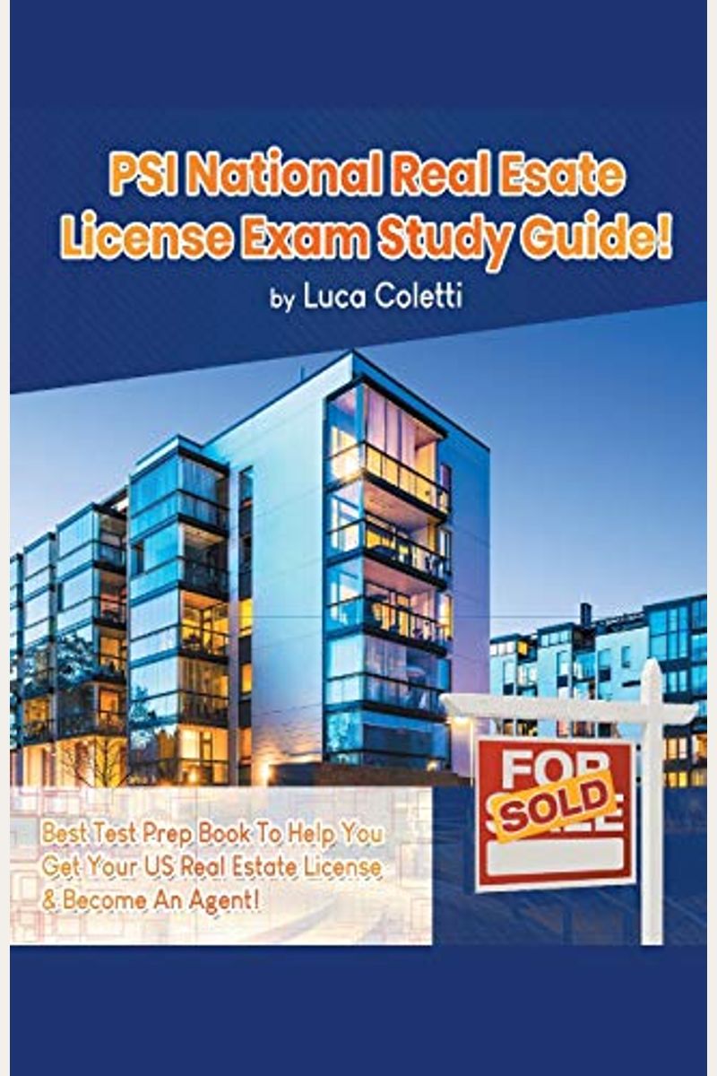 Buy Psi National Real Estate License Study Guide! The Best Test Prep Book To Help You Get Your