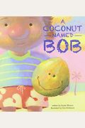 A Coconut Named Bob