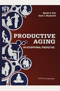 Productive Aging: An Occupational Perspective