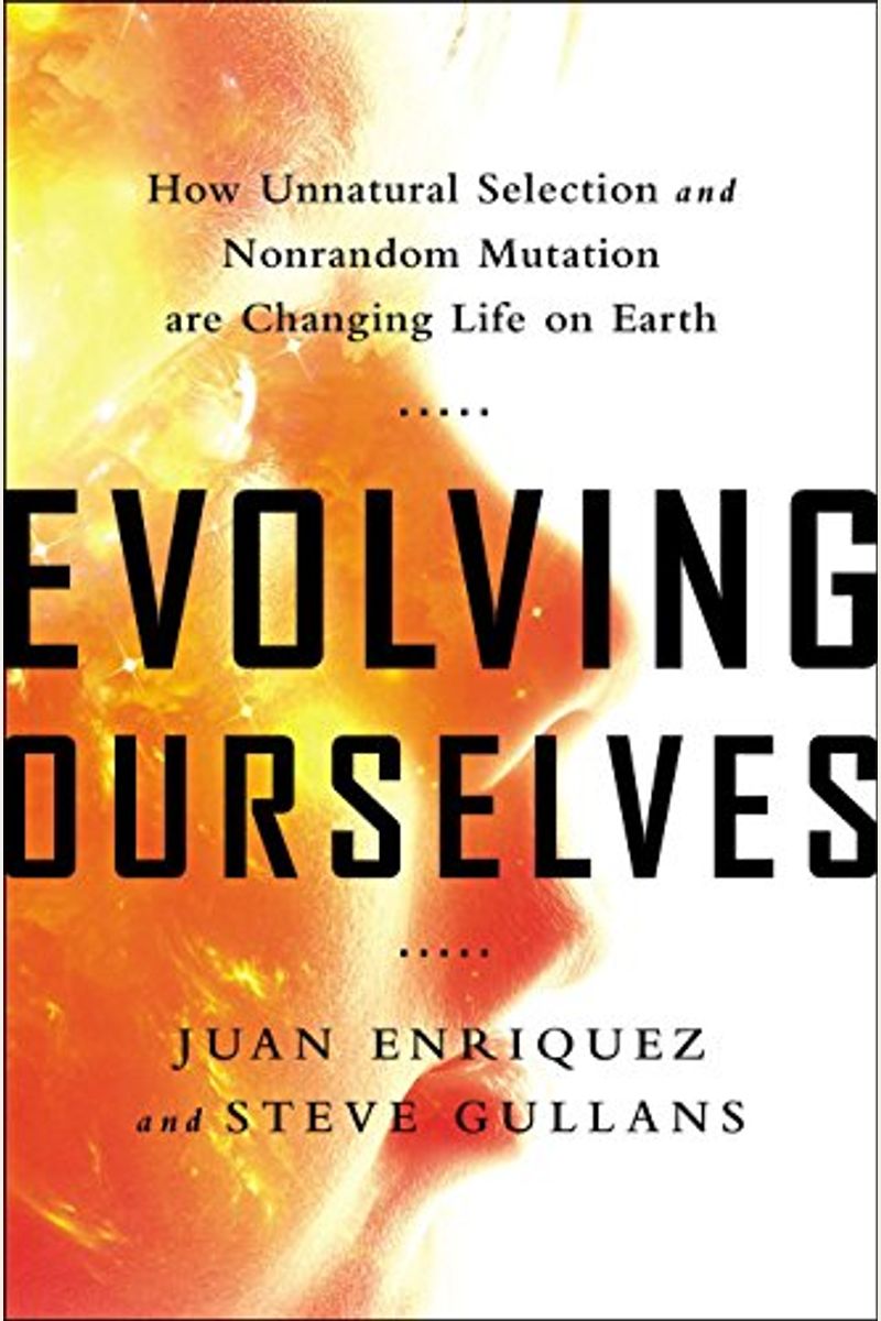 Evolving Ourselves: Redesigning The Future Of Humanity--One Gene At A Time