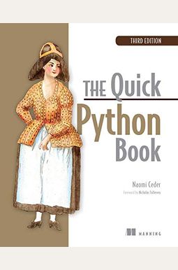 Buy The Quick Python Book: Covers Python 3 Book By: Naomi Ceder