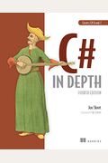 C# In Depth: Fourth Edition