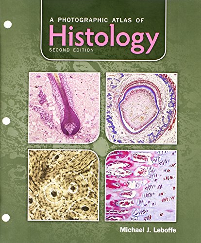 Buy A Photographic Atlas Of Histology Book By: Michael Leboffe