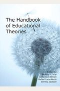 The Handbook Of Educational Theories (Hc)
