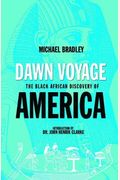 Dawn Voyage: The Black African Discovery Of America