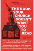 The Book Your Church Doesn't Want You To Read, Book Ii