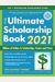 The Ultimate Scholarship Book 2021: Billions Of Dollars In Scholarships, Grants And Prizes
