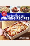 Taste Of Home Winning Recipes, All-New Edition: Real Family Recipes You'll Want To Share! New 417 National Contest Winners
