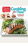Taste of Home Cooking for Two: Save Money & Time with Over 130 Meals for Two