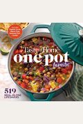 Taste Of Home One Pot Favorites: 519 Dutch Oven, Instant Pot(R), Sheet Pan And Other Meal-In-One Lifesavers