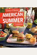 Taste Of Home American Summer Cookbook: Fast Weeknight Favorites, Backyard Barbecues And Everything In Between