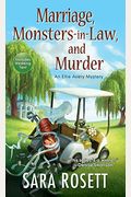 Marriage, Monsters-In-Law, And Murder