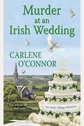 Murder At An Irish Wedding (Irish Village Mystery)