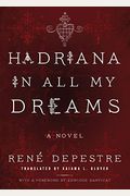 Hadriana In All My Dreams