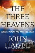 The Three Heavens: Angels, Demons And What Lies Ahead