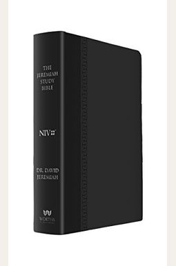 The Jeremiah Study Bible, Niv: Black Genuine Leather: What It Says. What It Means. What It Means For You. The Jeremiah Study Bible, Niv: Black Genuine Leather: What It Says. What It Means. What It Means For You.