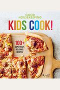 Good Housekeeping Kids Cook!: 100+ Super-Easy, Delicious Recipes Volume 1