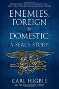Enemies, Foreign And Domestic: A Seal's Story