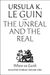 The Unreal And The Real: The Selected Short Stories Of Ursula K. Le Guin