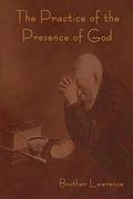The Practice Of The Presence Of God By Brother Lawrence