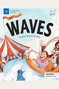 Waves: Physical Science For Kids