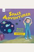 Space Adventurer: Bonnie Dunbar, Astronaut