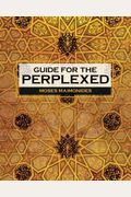 Guide For The Perplexed
