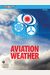 Aviation Weather: FAA Advisory Circular (Ac) 00-6b