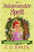 The Salamander Spell (Tales Of The Frog Princess, Book 5)