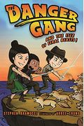 The Danger Gang And The Isle Of Feral Beasts!