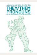 A Quick & Easy Guide To They/Them Pronouns