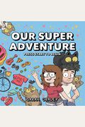 Our Super Adventure Vol. 2, 2: Video Games And Pizza Parties