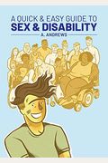 A Quick & Easy Guide To Sex & Disability