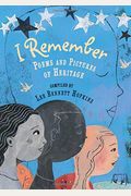 I Remember: Poems And Pictures Of Heritage