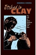 Etched In Clay: The Life Of Dave, Enslaved Potter And Poet