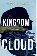 Kingdom Above The Cloud (Tales From Adia)