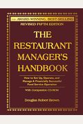 The Restaurant Manager's Handbook: How To Set Up, Operate, And Manage A Financially Successful Food Service Operation [With Cdrom]