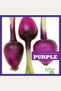 Purple (Bullfrog Books: Colors In Nature)