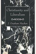 Christianity And Liberalism