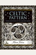 Celtic Pattern: Visual Rhythms Of The Ancient Mind