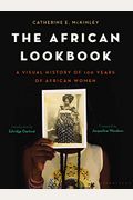 The African Lookbook: A Visual History Of 100 Years Of African Women