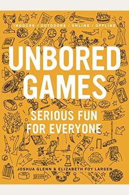 Unbored Games: Serious Fun For Everyone Unbored Games: Serious Fun For Everyone