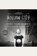 Hollow City: The Second Novel Of Miss Peregrine's Peculiar Children
