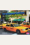 Transportation In My Neighborhood