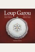 Loup Garou, Mocassins & MéTis Folklore / Loup Garou, Mocassins Et Folklore MéTis