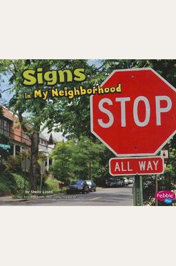 Signs in My Neighborhood Signs in My Neighborhood